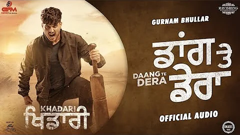 DAANG TE DERA ( full song  ) : Gurnam Bhullar