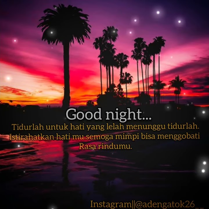 Story wa ucapan selamat tidur 30 detik..