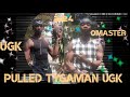 Pulled by tygaman ugk ombaya  ragga master