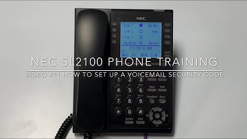 Video #11 - How to Set Up a Voicemail Security Code