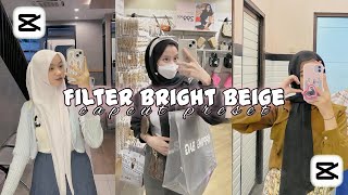 Filter capcut | filter bright beige | bright beige filter | filter capcut aesthetic