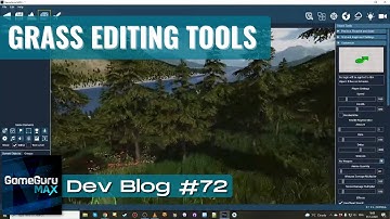 GameGuru MAX - Broadcast #72 - Grass Editing Tools