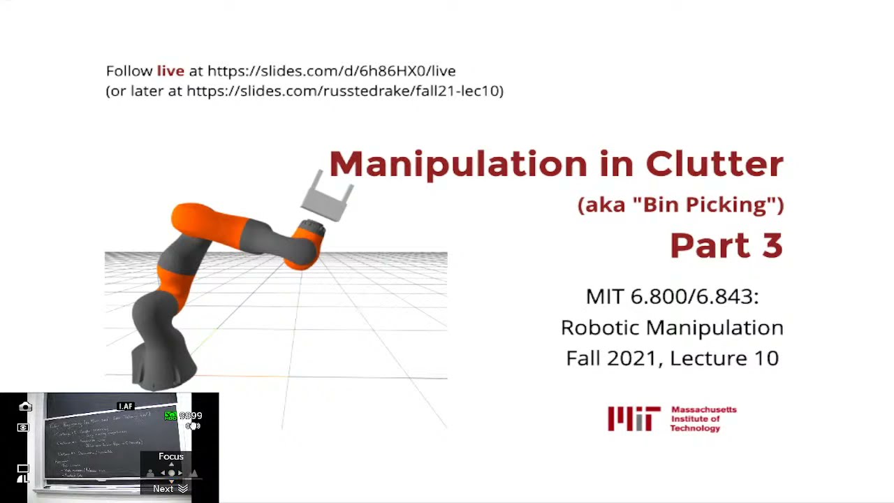 Lecture 10: MIT 6.800/6.843 Robotics Manipulation (Fall 2021) | "Manipulation in Clutter (Part 3)"