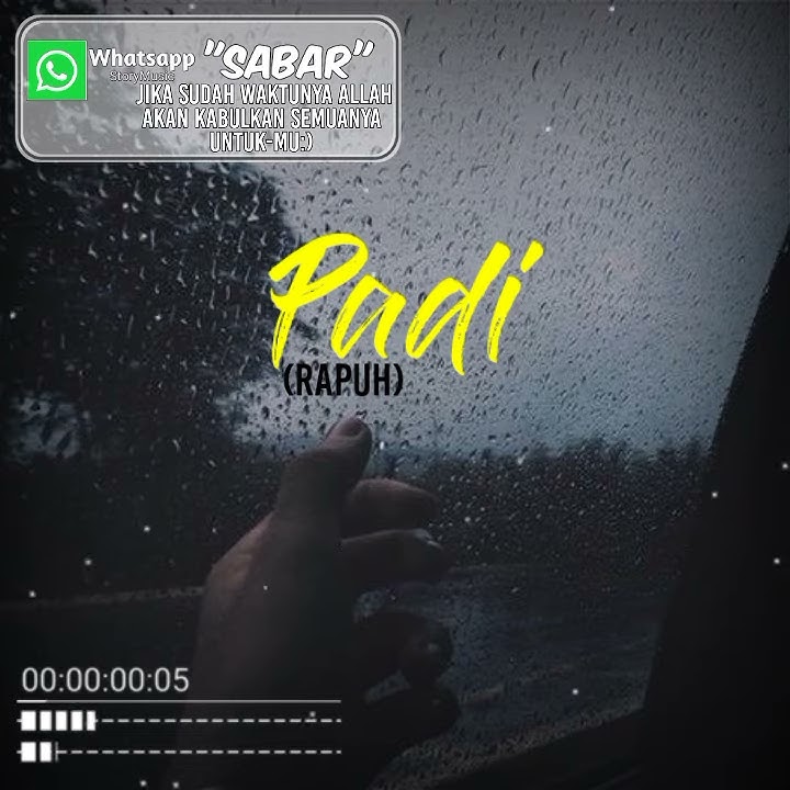 story WA lagu padi (Rapuh)
