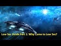 EVE Online Low Sec Part 1: Why Come?