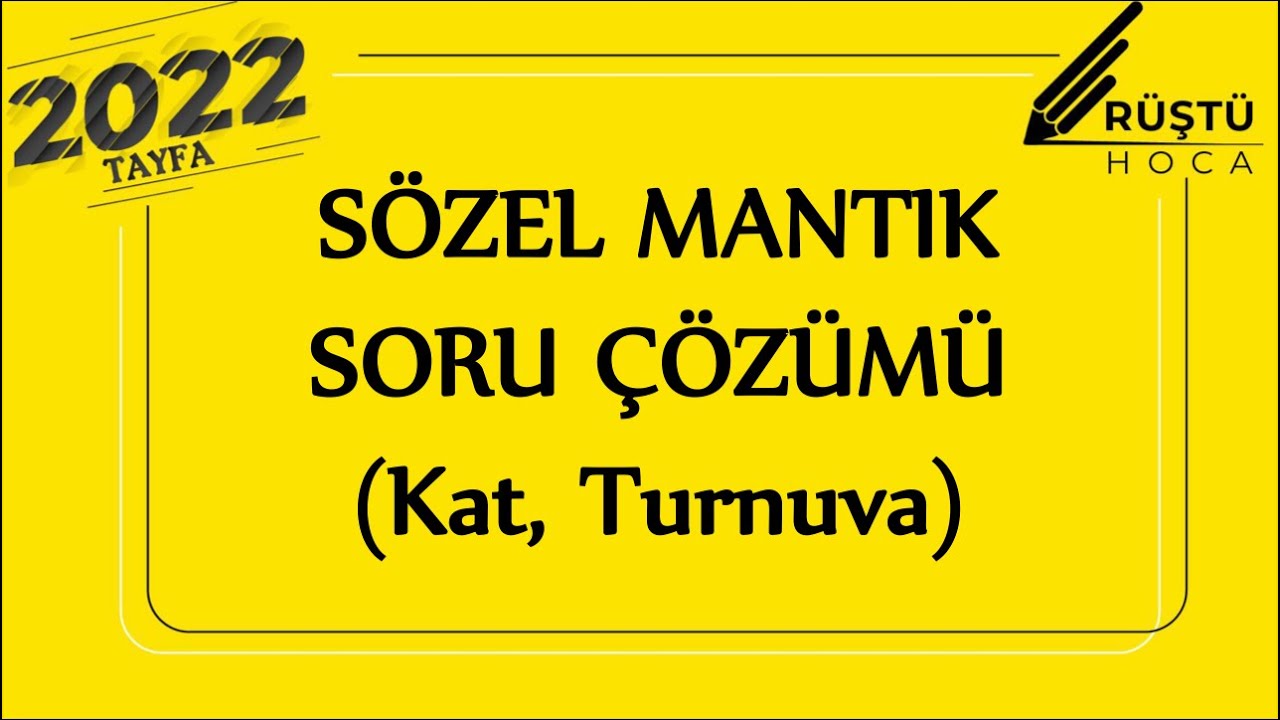Sözel Mantık | Kat, Turnuva | Soru Çözümü | RÜŞTÜ HOCA