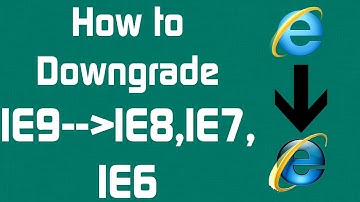 How to Downgrade/Rollback IE9 to IE8,IE7,IE6 (HD Tutorial)