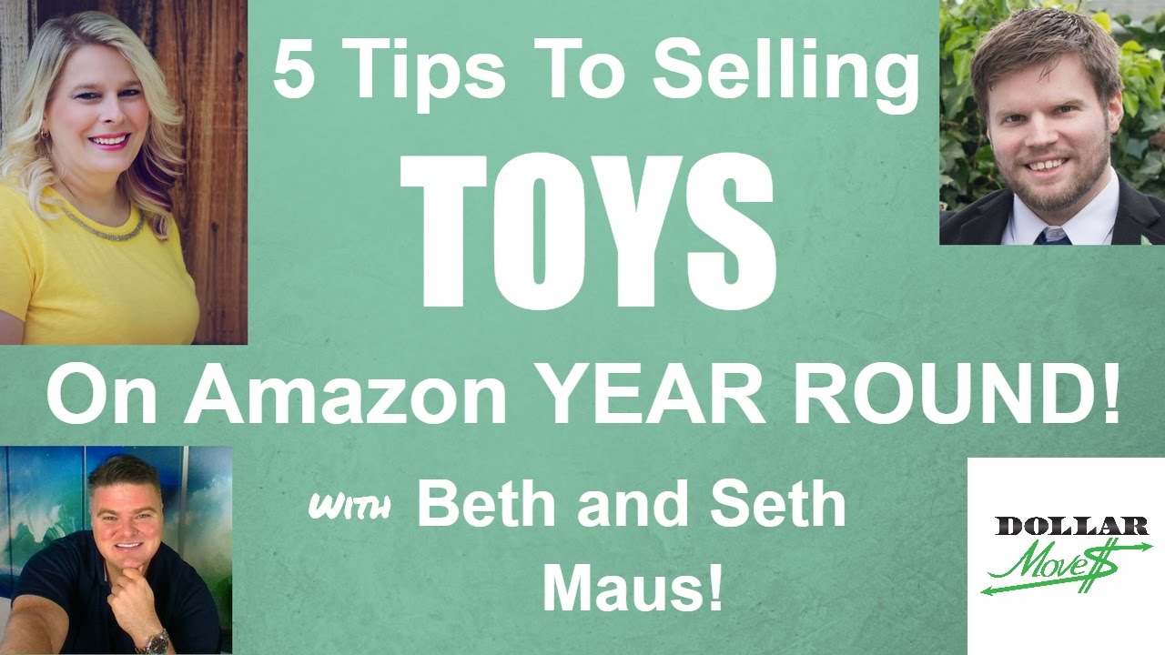 5 Tips To Successfully Selling Toys on Amazon Year Round! With Toy
