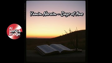 Yamim Noraim – Days of Awe - AI Music Video