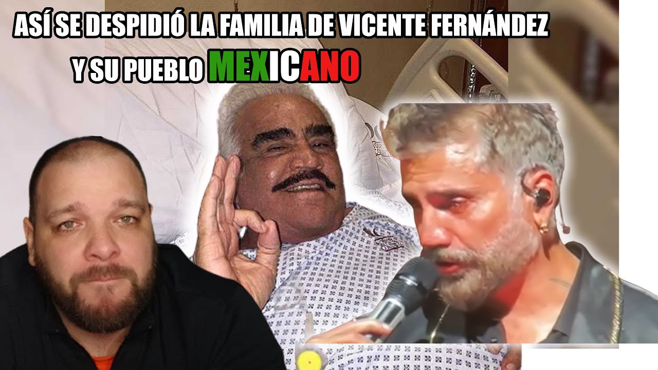 ADIOS CHENTE, ASÍ FUE LA EMOTIVA DESPEDIDA DE VICENTE FERNÁNDEZ POR SU ...