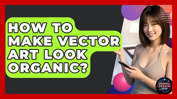 How To Make Vector Art Look Organic? - Graphic Design Nerd