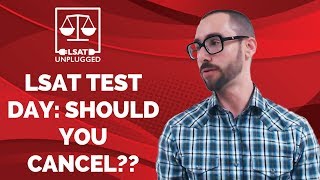 LSAT Test Day: Should you cancel