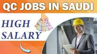 QC Inspector job in Saudi Arabia | Welder Salary in Saudi Arabia | Helper jobs in Saudi Arabia