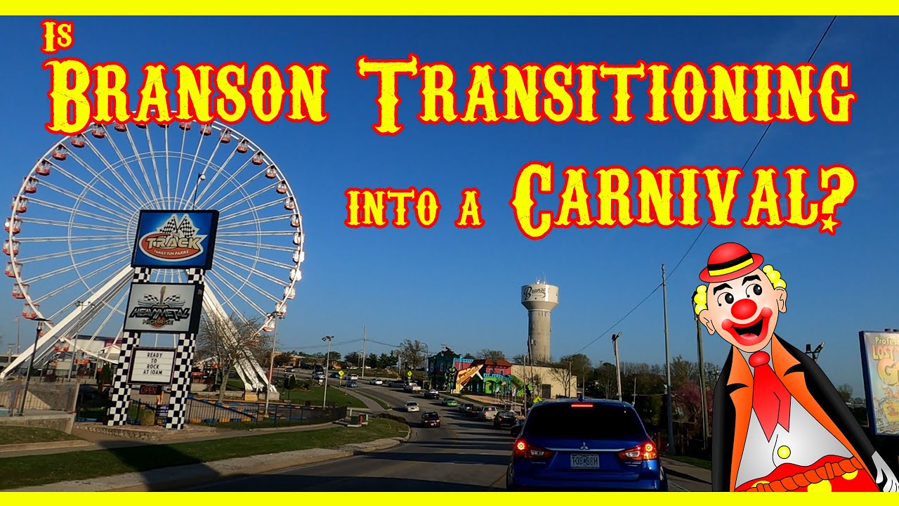 Is Branson Transitioning into a Carnival? 