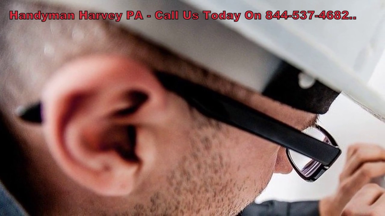 Handyman Harvey PA Call Us 8445374682 Handyman Services Harvey PA