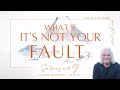 What If It's NOT Your Fault - Nonduality and the True Nature of the Self