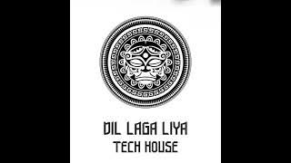 Dil Laga Liya•india TECH HOUSE (ZMM°MIX)