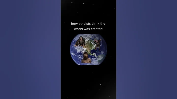 How Atheists Thinks World Was Created - DayDayNews