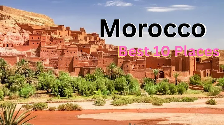 Top 10 Things to Do in Morocco | Full Travel Planning Guide !! 4K Travel Video.