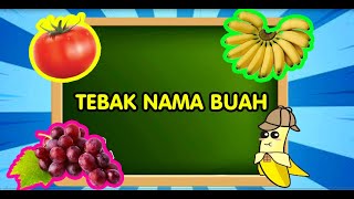 Bermain Tebak Nama Buah