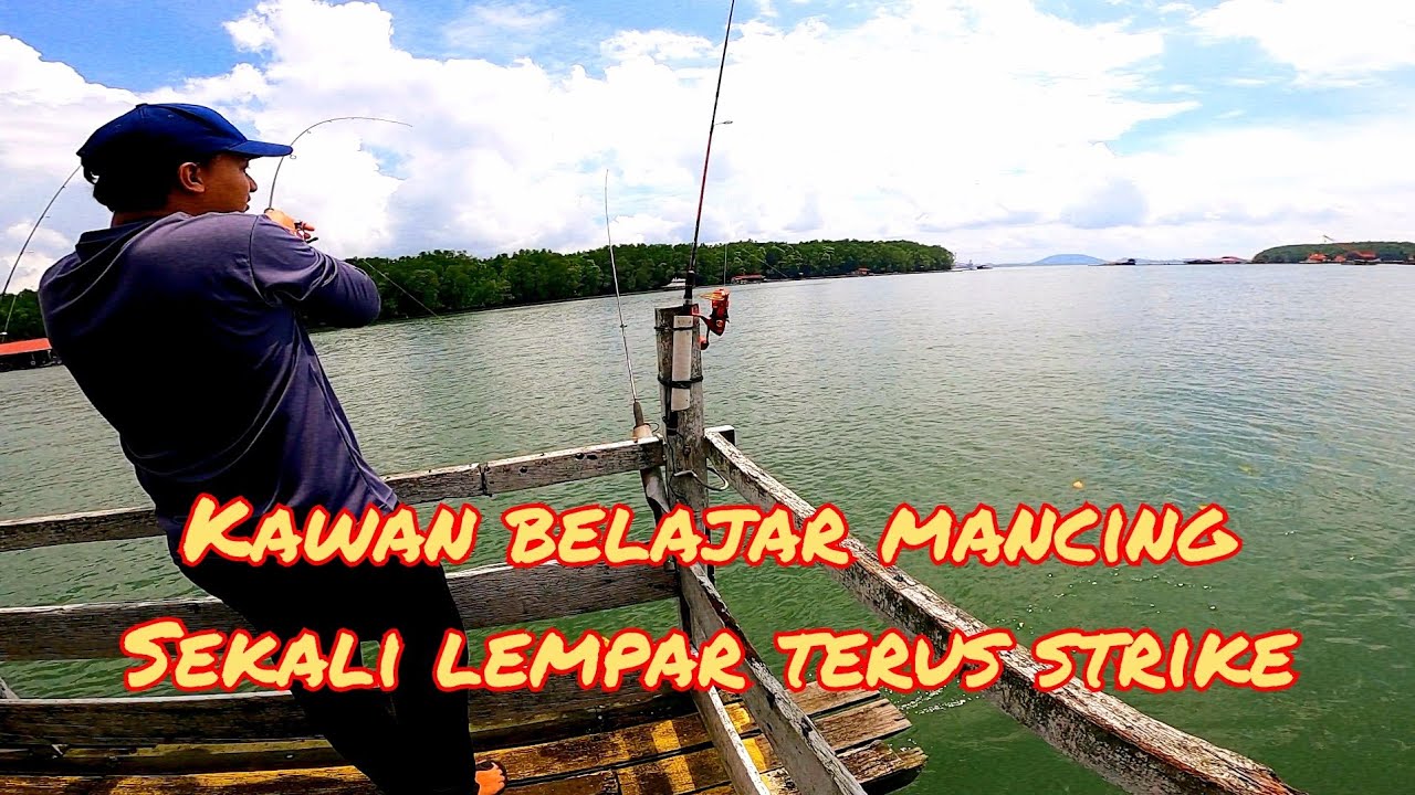 NAK BELAJAR MANCING|MANCING DI RAKIT AHKAW KONG KONG MASAI JOHOR