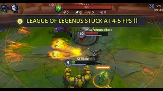 FIX League of Legends stuck at 4-5 FPS