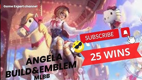 25 Kills!! Angela Build 100% Deadly!! - Build Top 1 Global Angela ~ MLBB
