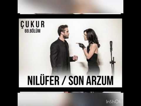 ÇUKUR - NİLÜFER - SON ARZUM