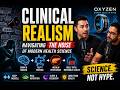 Clinical Realism  Navigating the Noise of Modern Health Science