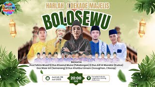 🔴LIVE STREAMING I HARLAH 1 DEKADE MAJELIS BOLOSEWU I KOMPLEK KALIRATU ,JOGOSIMO I 06 JULI 2025