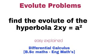 Evolute of curve solved problem | problems #1 | differential Calculas