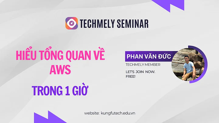 Hiểu tổng quan về AWS chỉ trong 1 giờ 🔥 TechMely