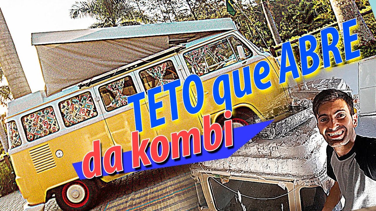 COMO FAZER O TETO RETRÁTIL DA KOMBI HOME / SOL*ep3