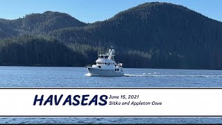 Sitka, Sergius Narrows and Appleton Cove / MV Havaseas  Nordhavn 55