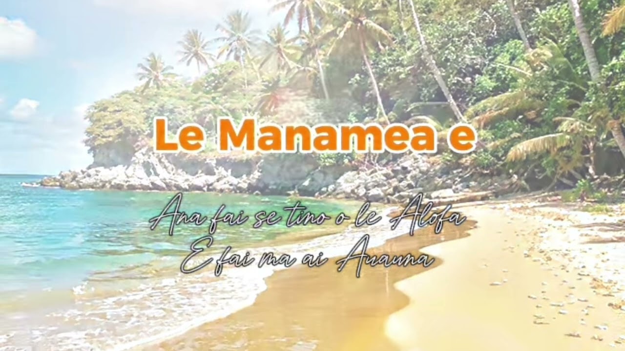 Le Manamea e | Original Lyrics | AI Generated 
