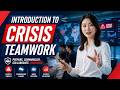 Introduction to Crisis Teamwork (10 Minutes)