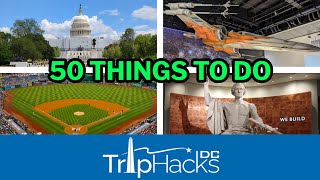 50 Things to Do When You Visit Washington DC