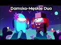 🔥 WYGRALIŚMY JAKO DAMSKO-MĘSKIE DUO, BO NIKT SIĘ GO NIE SPODZIEWAŁ! | AMONG US