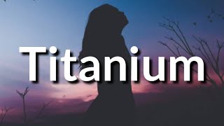 Video thumbnail of "David Guetta - Titanium (Lyrics) ft. Sia"