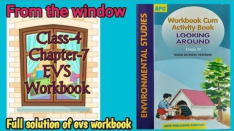 From the window Class 4 EVS- Workbook Chapter-7 fully solved exercise @NCERTTHEMIND