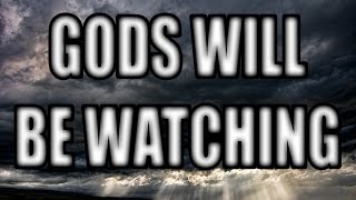 Insanity is Imminent - Gods Will Be Watching