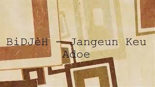 lagu aceh-jangeun keu adoe