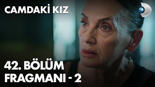 Camdaki Kız 42. Bölüm Fragmanı - 2