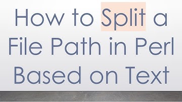 How to Split a File Path in Perl Based on Text