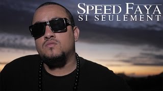 Speed Faya - Si seulement chords