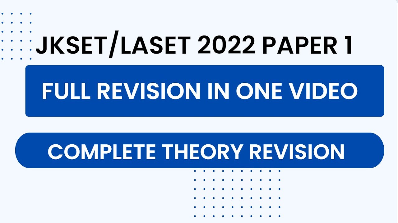 JKSET/LASET 2022 Paper 1 Full Revision in one video Complete