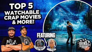 🔴TOP 5 WATCHABLE CRAP MOVIES & MORE!