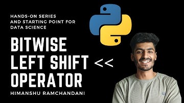 11 | How Bitwise Left shift operator work in Python?