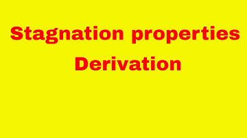 compressible flow lecture 4 - Stagnation properties derivation in detail