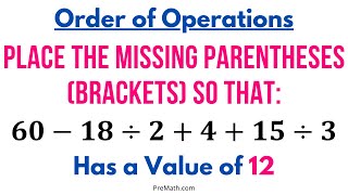 Place the Missing Parentheses (Brackets) so that the Given Value is True - Quick & Simple Tutorial